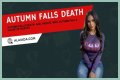 Autumn Falls Death: What Was Autumn Falls’ Cause of Death?