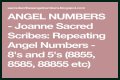 
Repeating Angel Numbers - 8's and 7's  (8877, 8787, 88877 etc)
