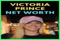 Victoria Prince Net Worth – How Much Is Victoria Prince Worth?